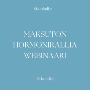 Hormonirallia webinaari - MAKSUTON REKISTERÖITYMÄLLÄ