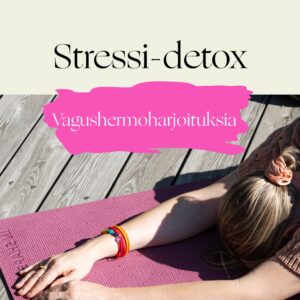 STRESSI DETOX - Vagushermoharjoituksia