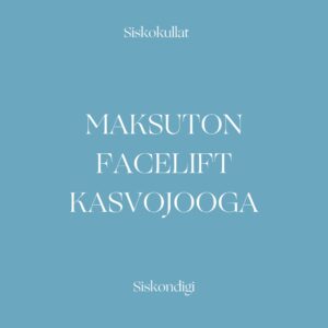 Mini Facelift kasvojoogaharjoitus 10 min - MAKSUTON REKISTERÖITYMÄLLÄ